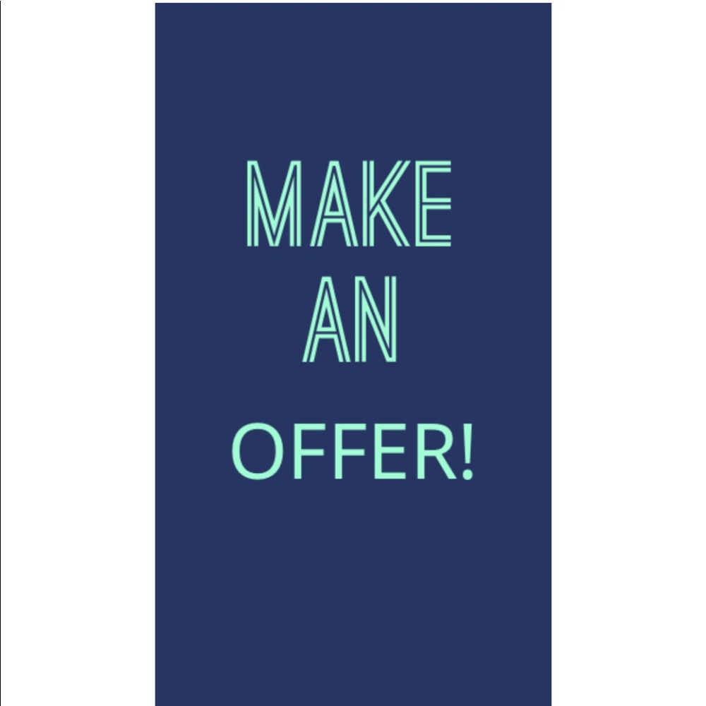 MAKE AN OFFER!!!
